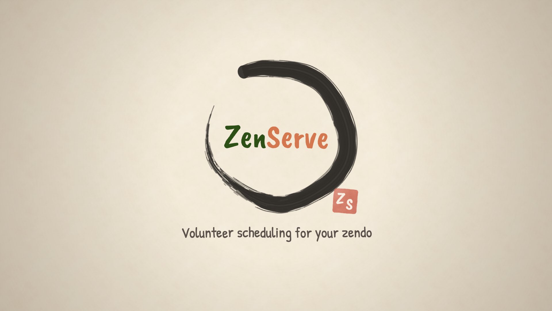 ZenServe: volunteer scheduling for your zendo